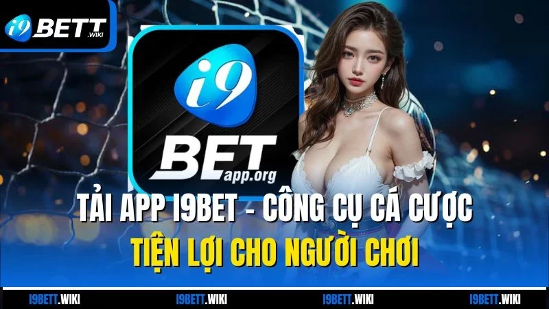 Tải app I9bet